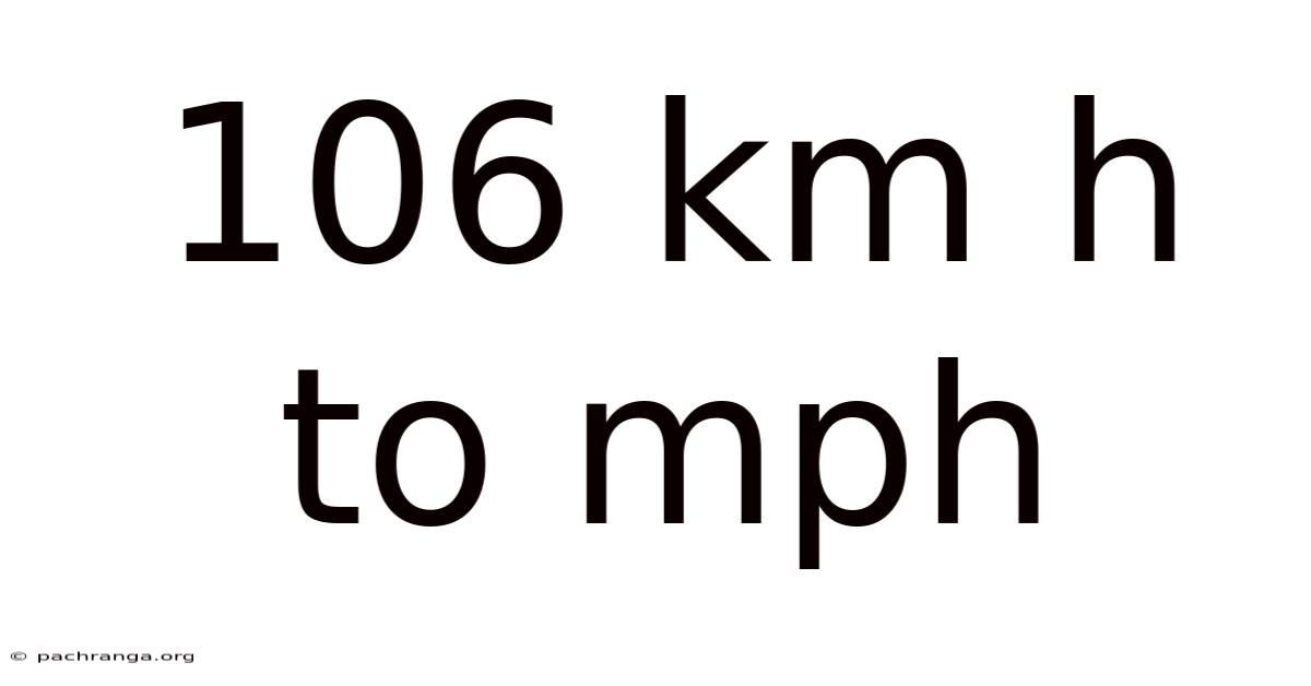 106 Km H To Mph