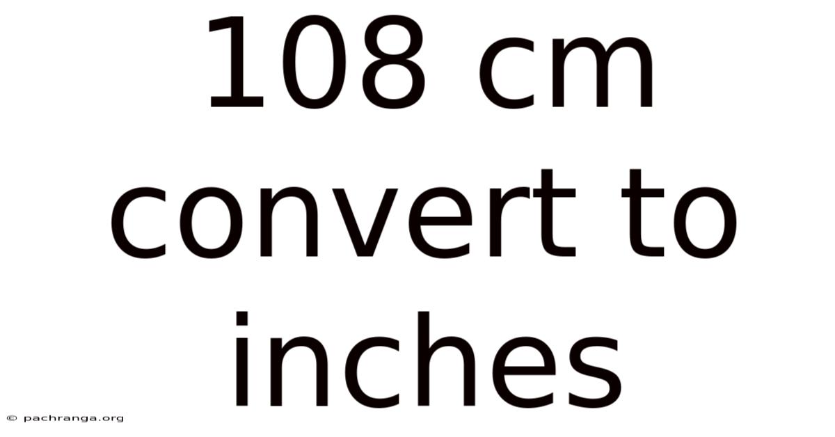 108 Cm Convert To Inches