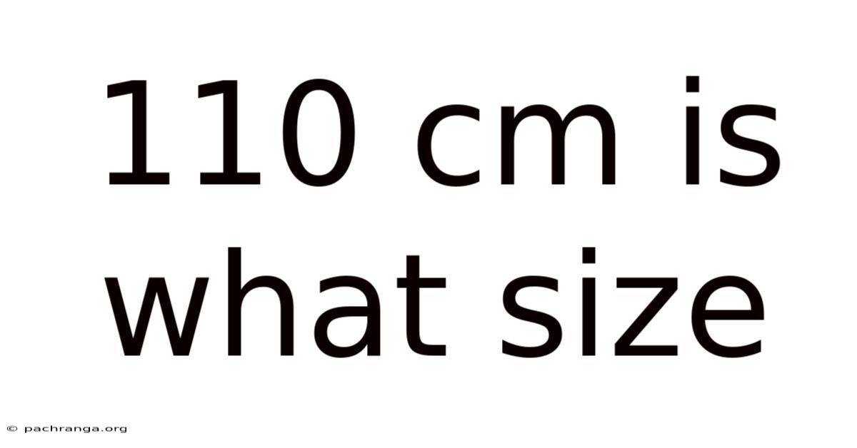 110 Cm Is What Size