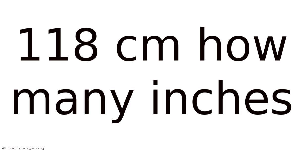 118 Cm How Many Inches