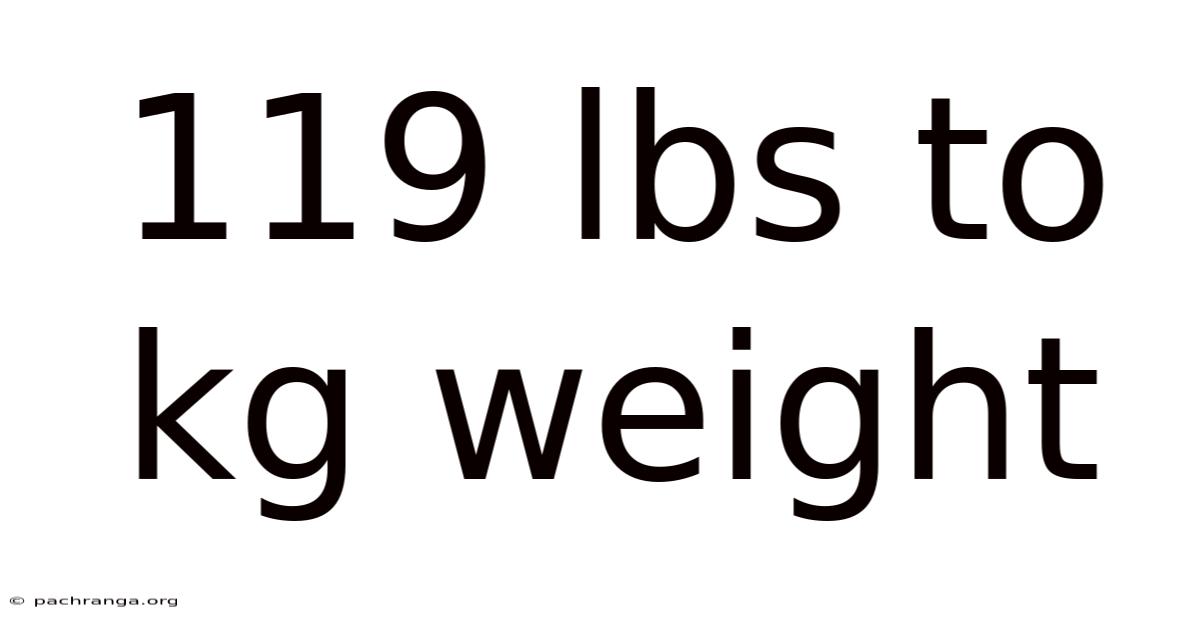 119 Lbs To Kg Weight