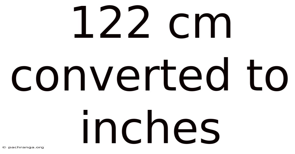 122 Cm Converted To Inches
