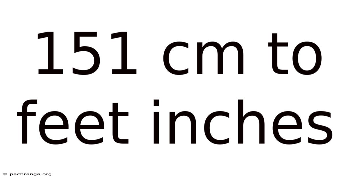 151 Cm To Feet Inches