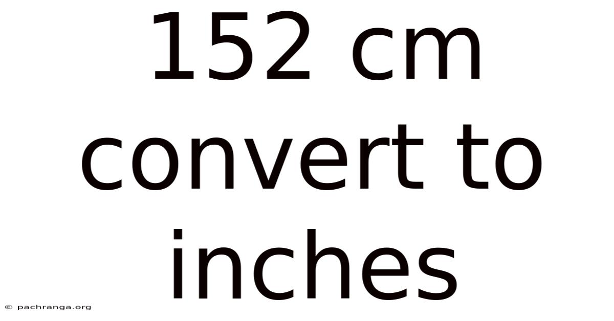 152 Cm Convert To Inches