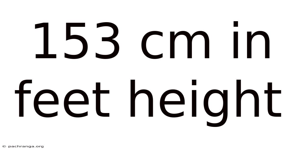 153 Cm In Feet Height