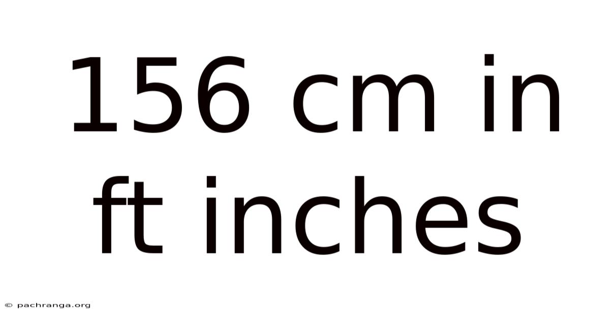 156 Cm In Ft Inches
