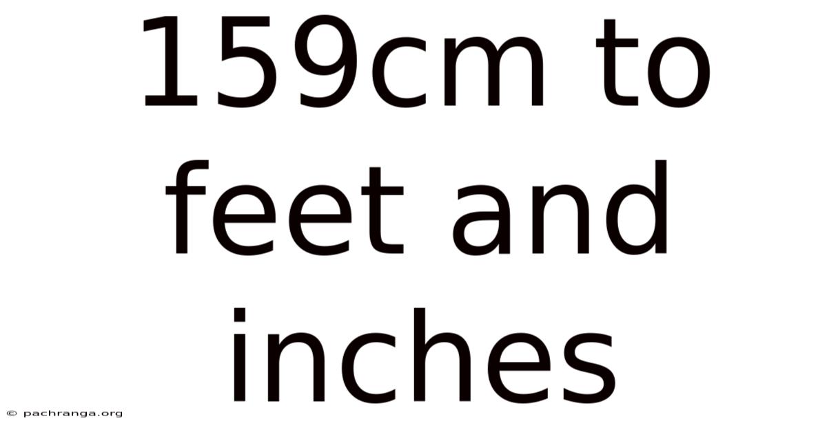 159cm To Feet And Inches