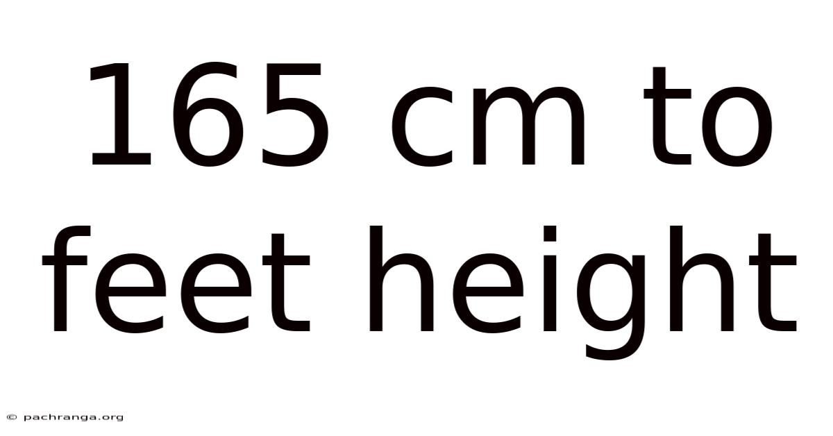 165 Cm To Feet Height