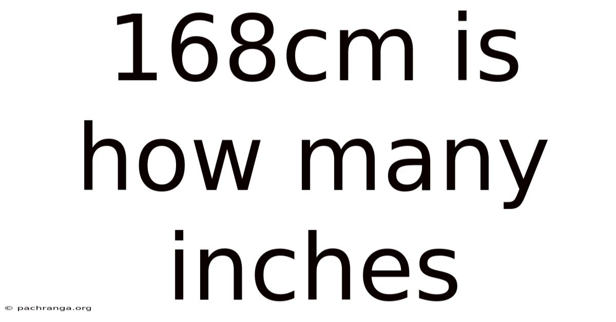 168cm Is How Many Inches