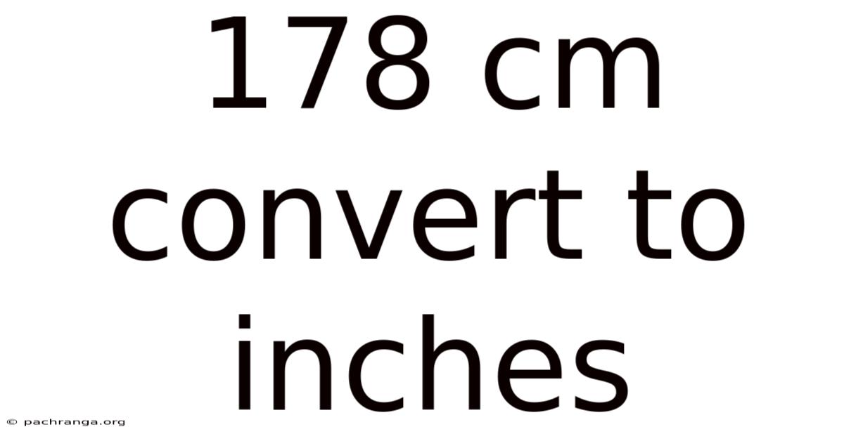 178 Cm Convert To Inches