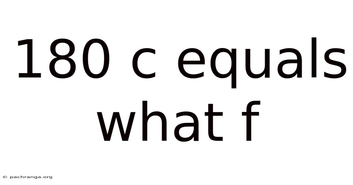 180 C Equals What F