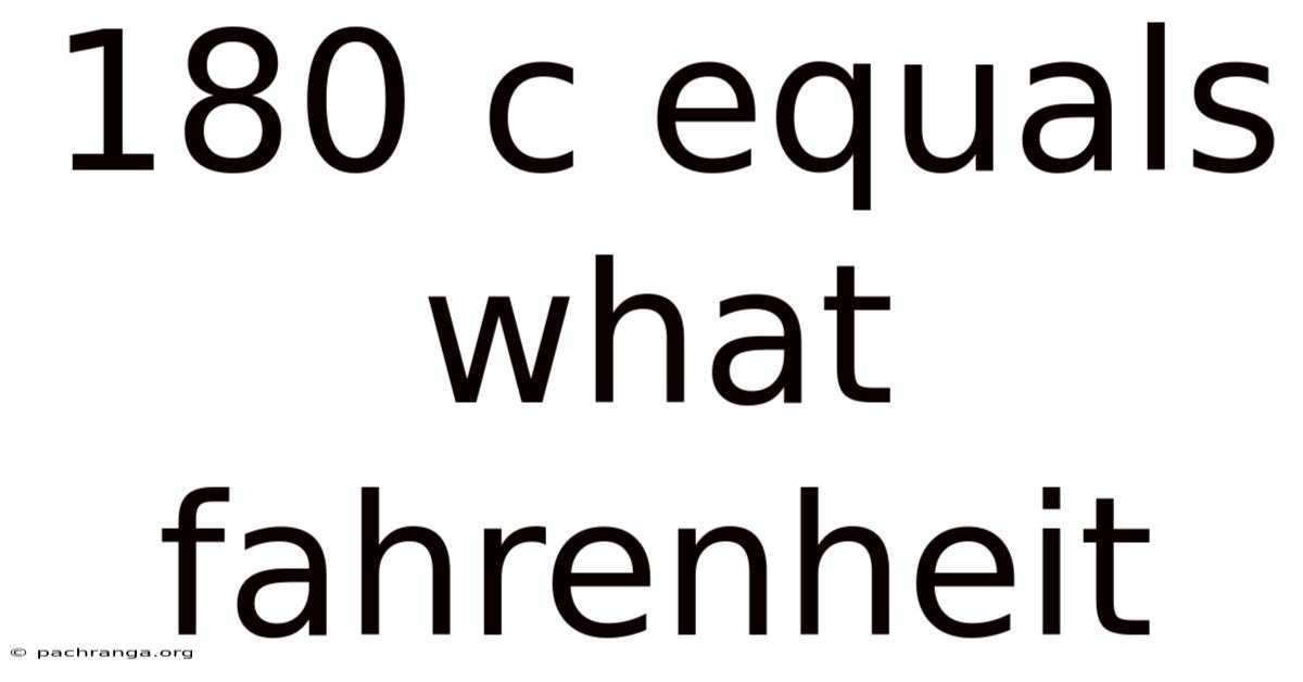 180 C Equals What Fahrenheit