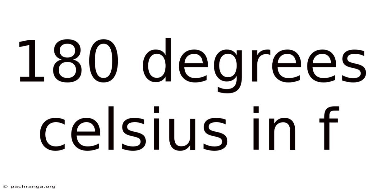 180 Degrees Celsius In F