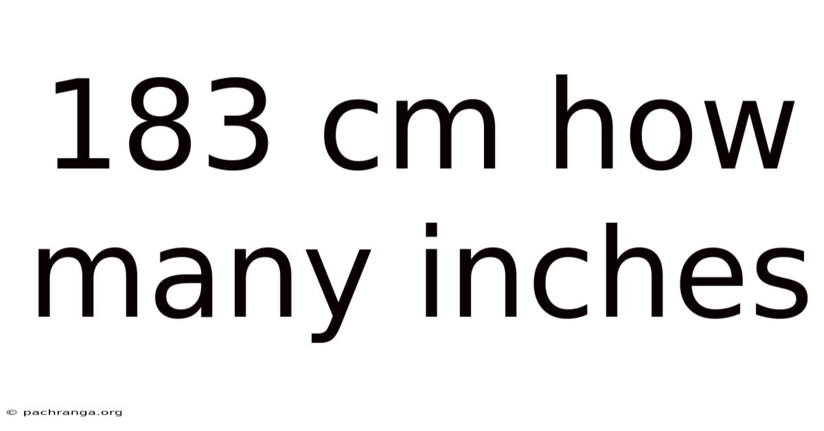 183 Cm How Many Inches