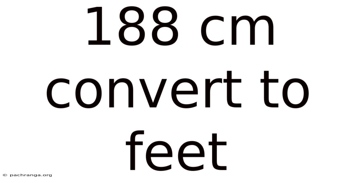 188 Cm Convert To Feet