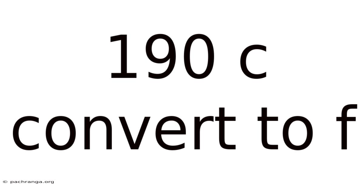 190 C Convert To F