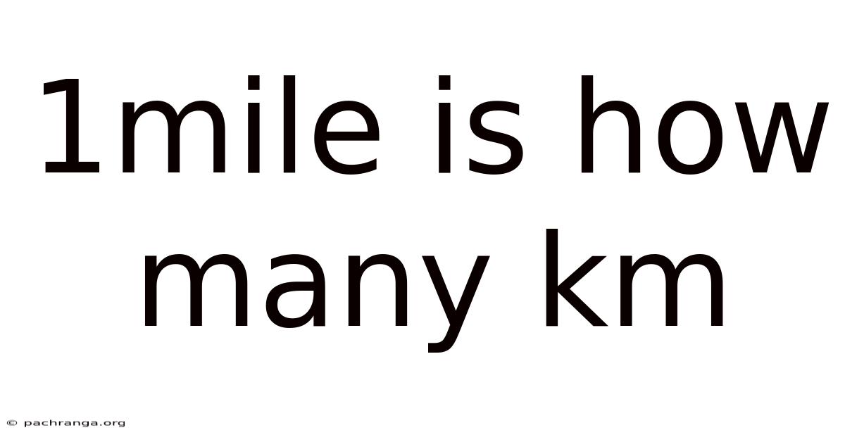 1mile Is How Many Km