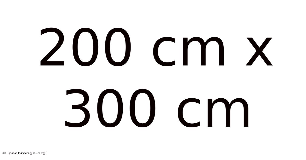 200 Cm X 300 Cm