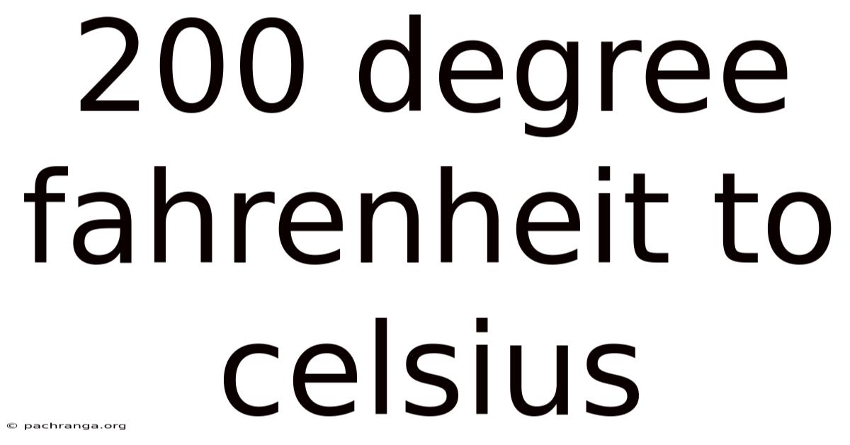 200 Degree Fahrenheit To Celsius
