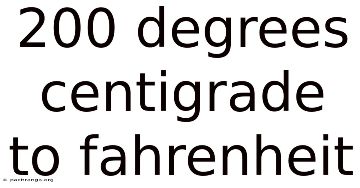 200 Degrees Centigrade To Fahrenheit