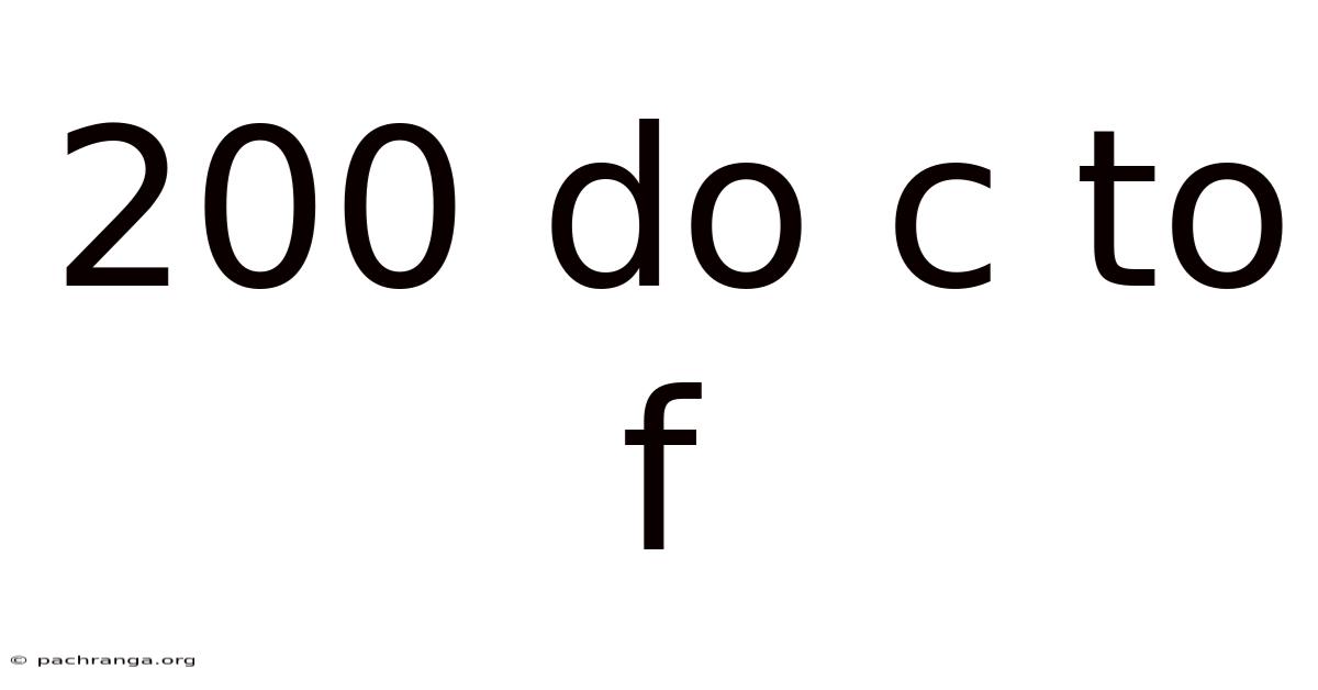 200 Do C To F