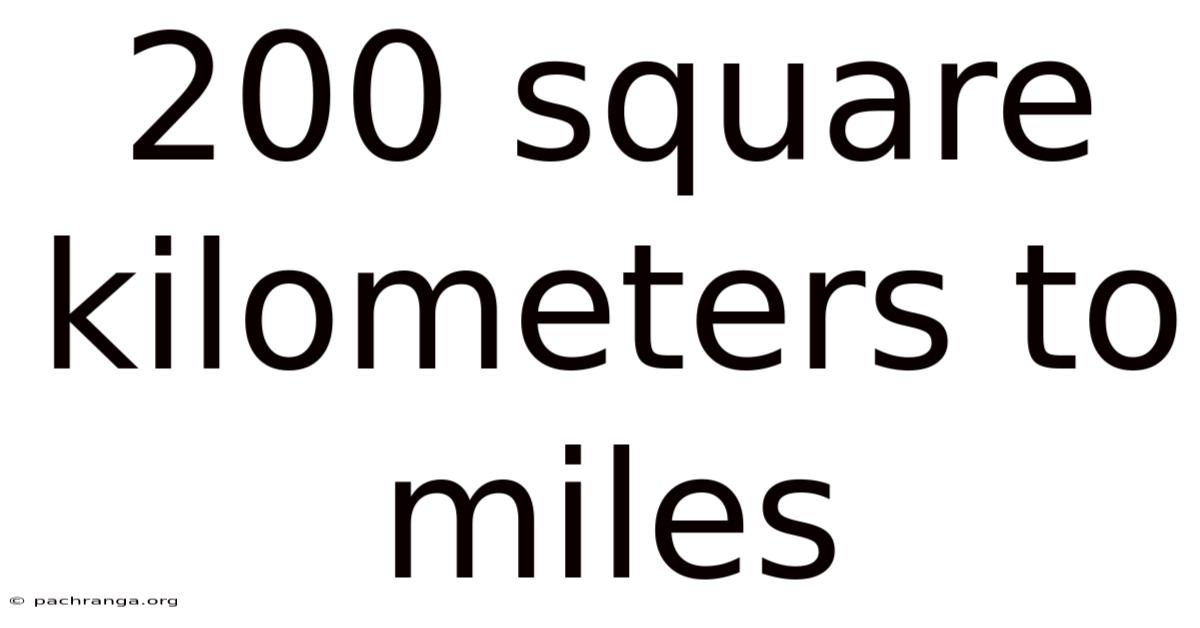 200 Square Kilometers To Miles