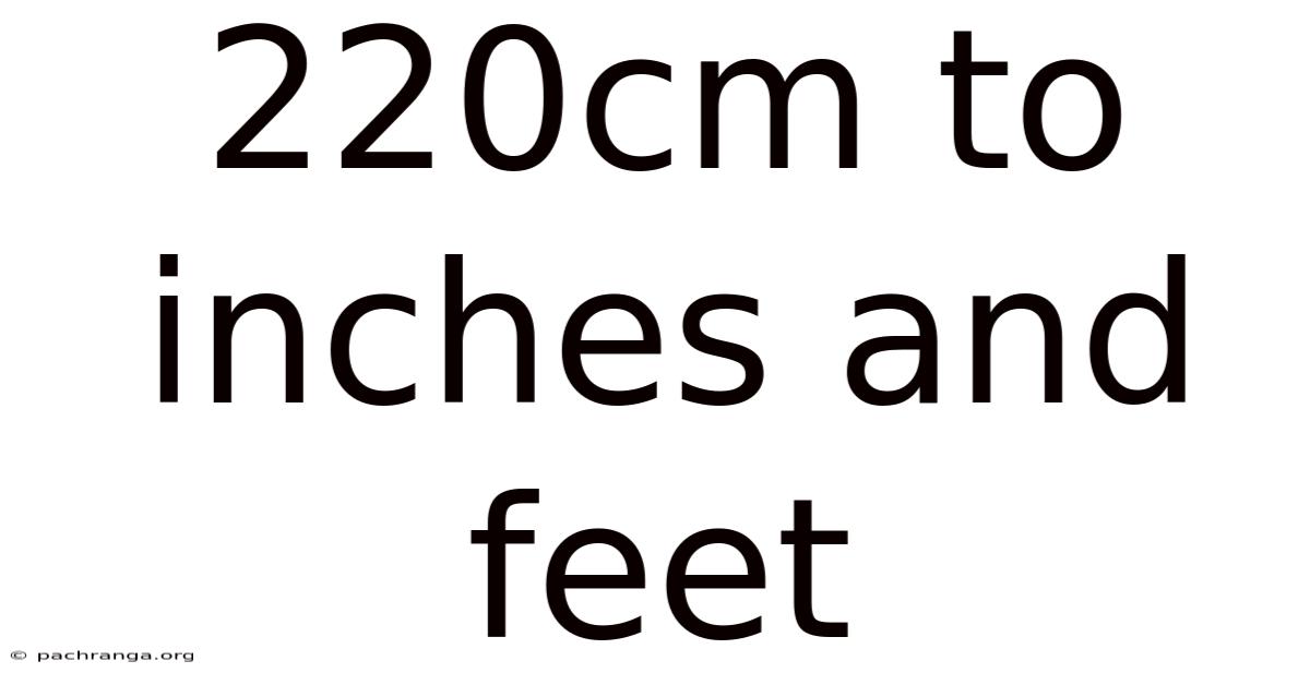220cm To Inches And Feet