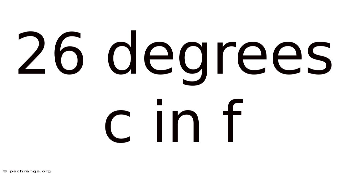26 Degrees C In F