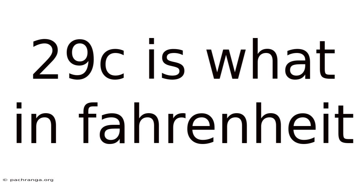 29c Is What In Fahrenheit