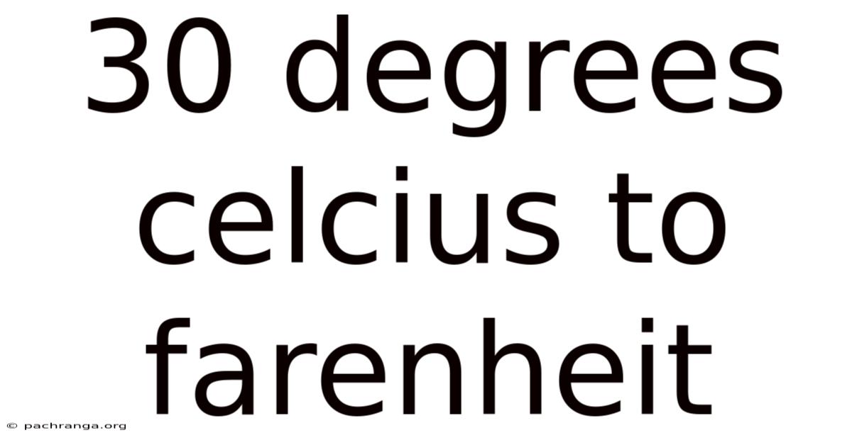 30 Degrees Celcius To Farenheit