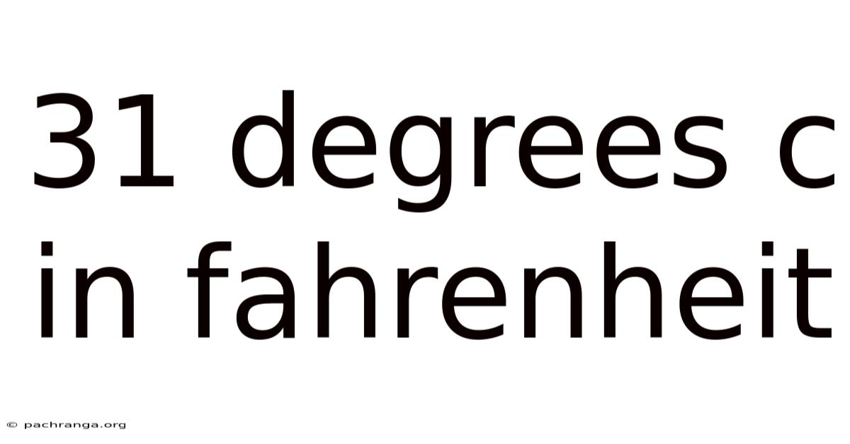 31 Degrees C In Fahrenheit