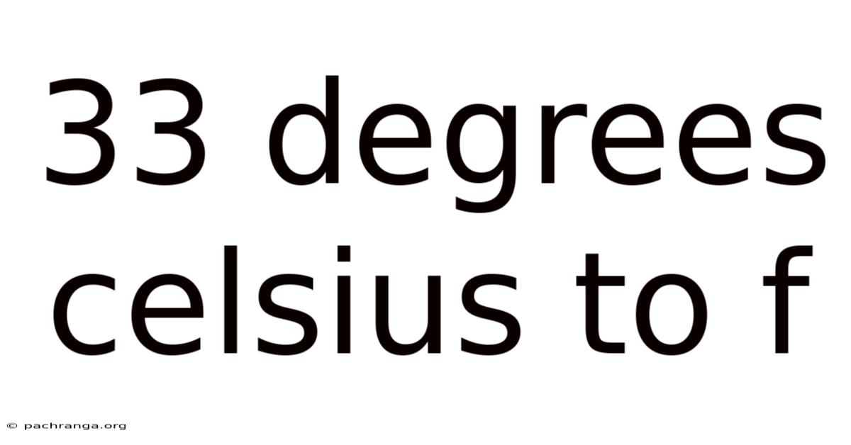 33 Degrees Celsius To F