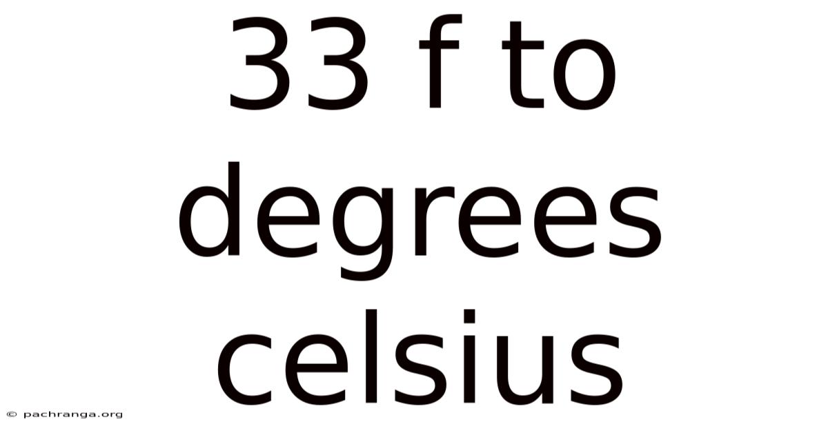 33 F To Degrees Celsius