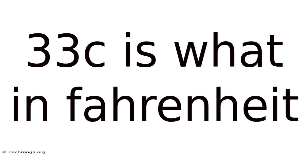 33c Is What In Fahrenheit