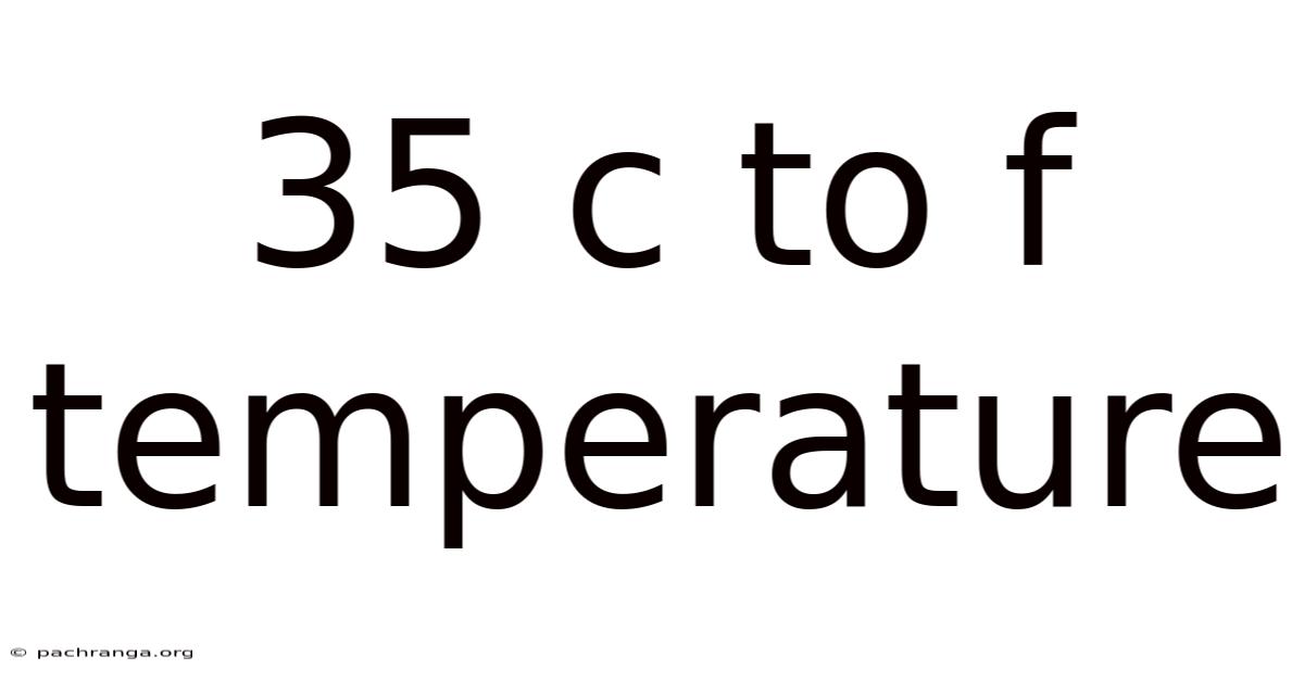 35 C To F Temperature