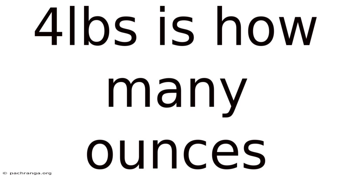 4lbs Is How Many Ounces