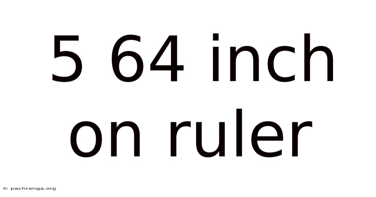 5 64 Inch On Ruler