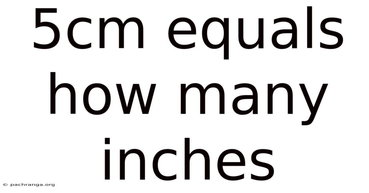 5cm Equals How Many Inches