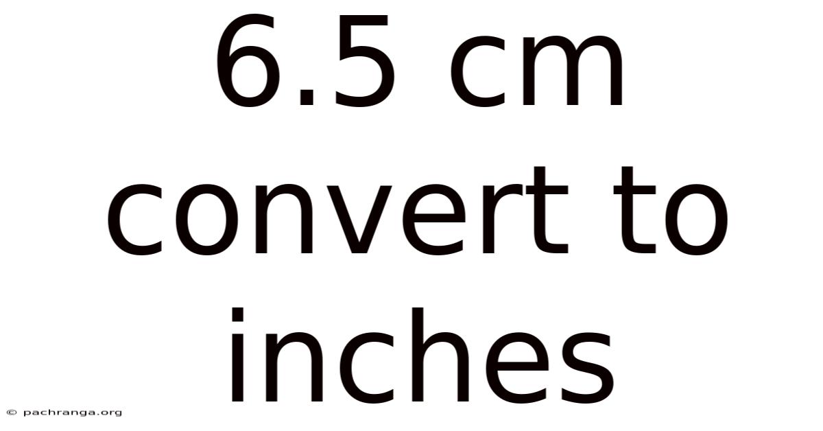 6.5 Cm Convert To Inches