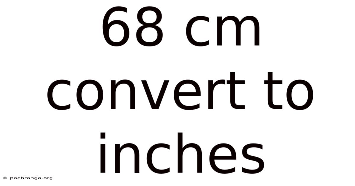 68 Cm Convert To Inches