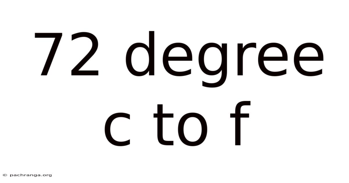 72 Degree C To F