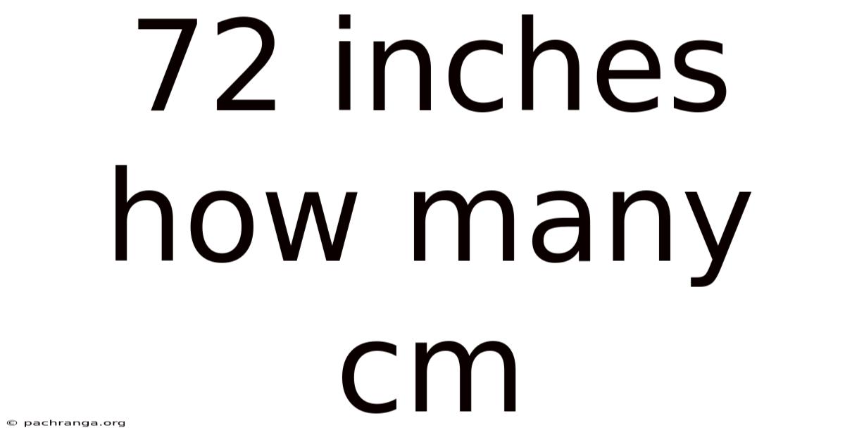 72 Inches How Many Cm