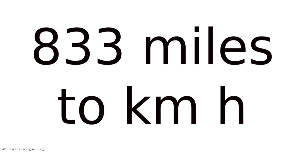 833 Miles To Km H