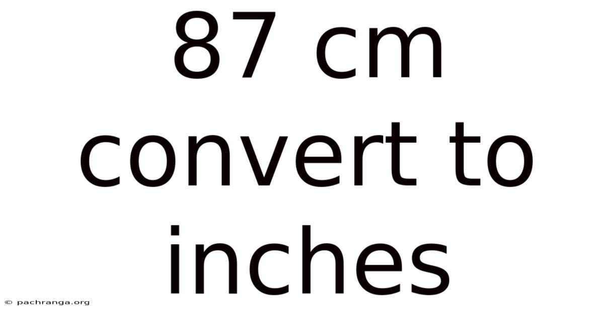 87 Cm Convert To Inches