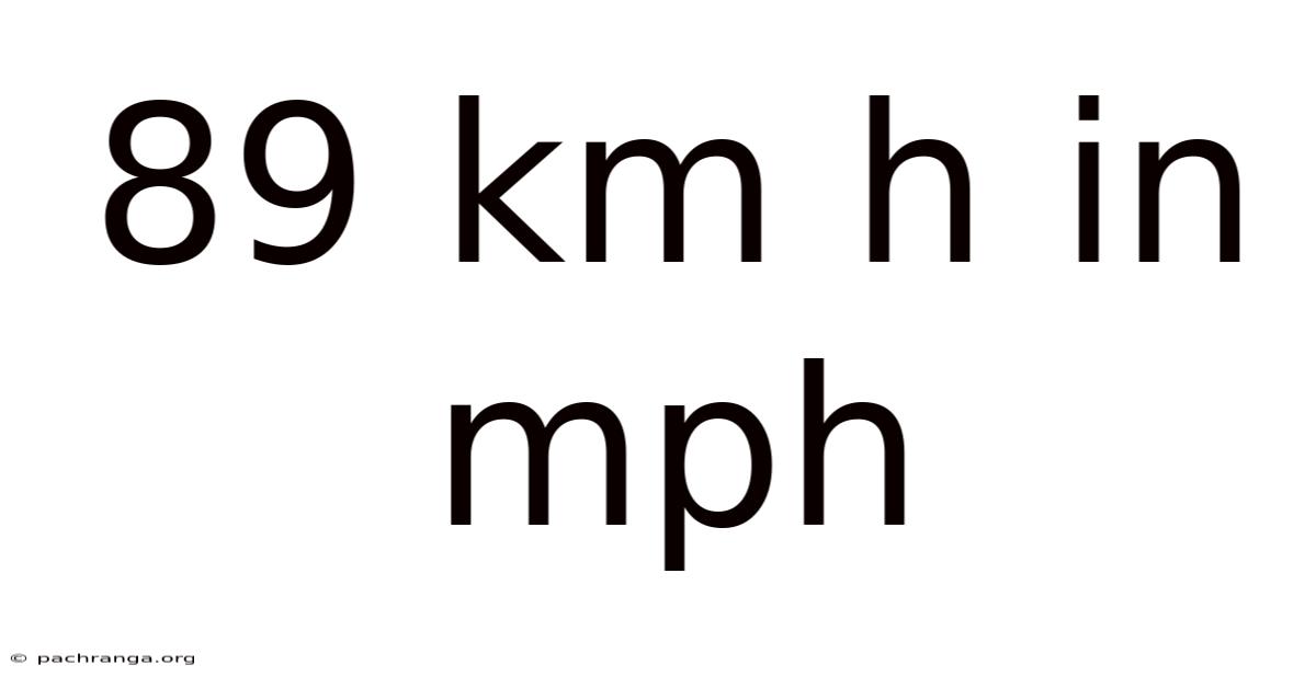 89 Km H In Mph