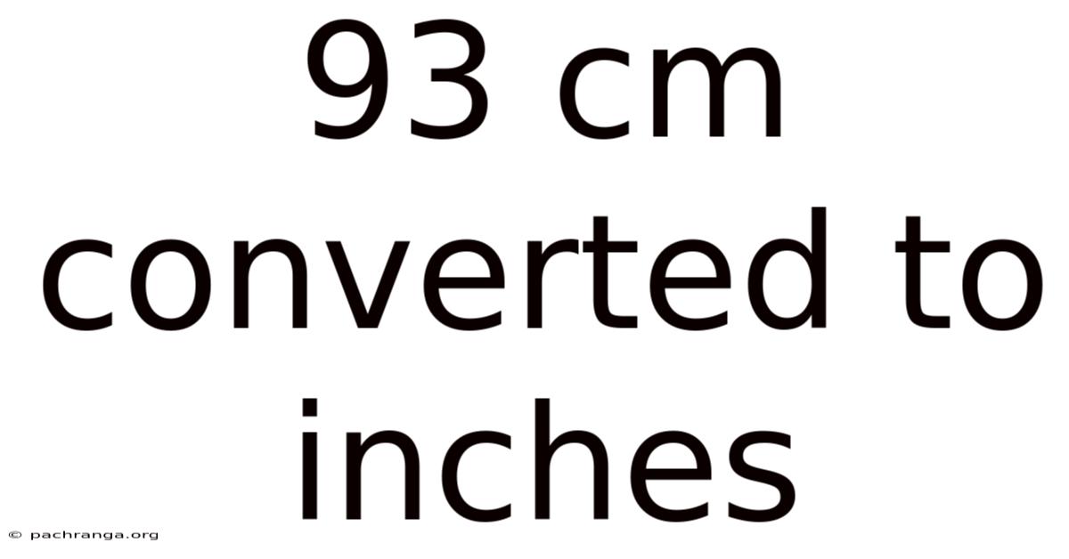 93 Cm Converted To Inches