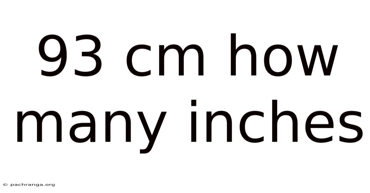 93 Cm How Many Inches