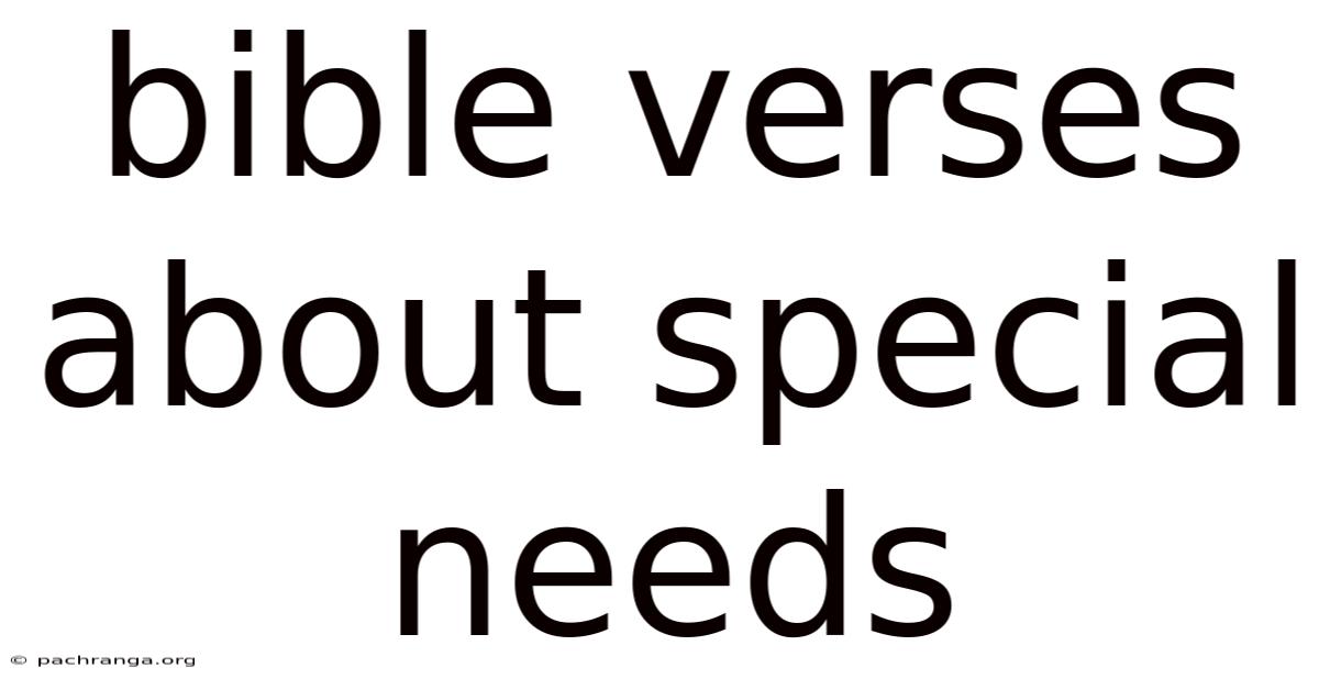 Bible Verses About Special Needs