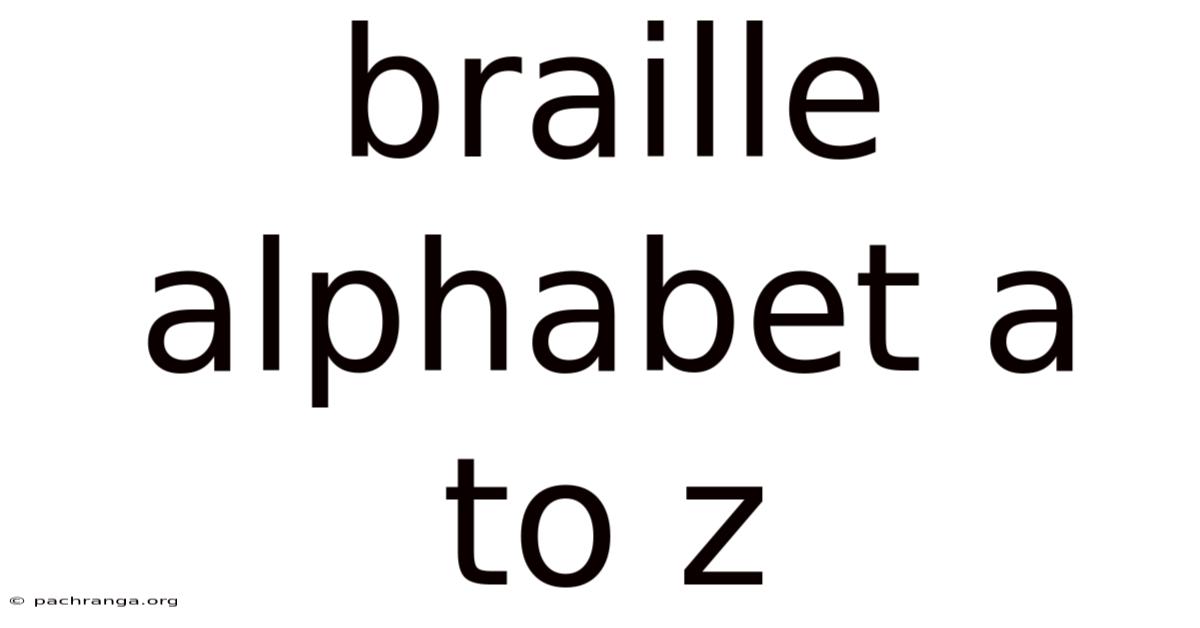 Braille Alphabet A To Z