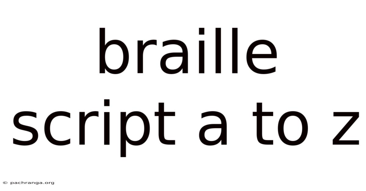Braille Script A To Z